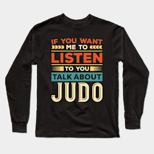 Talk About Judo Long Sleeve T-Shirt